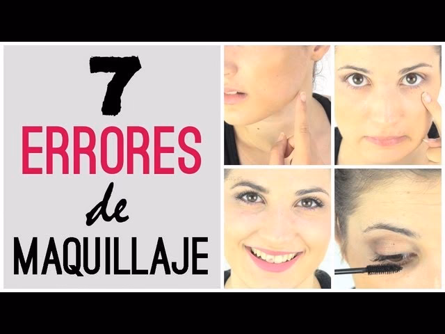 ¿Cuáles son los errores más comunes que se cometen al maquillarse?