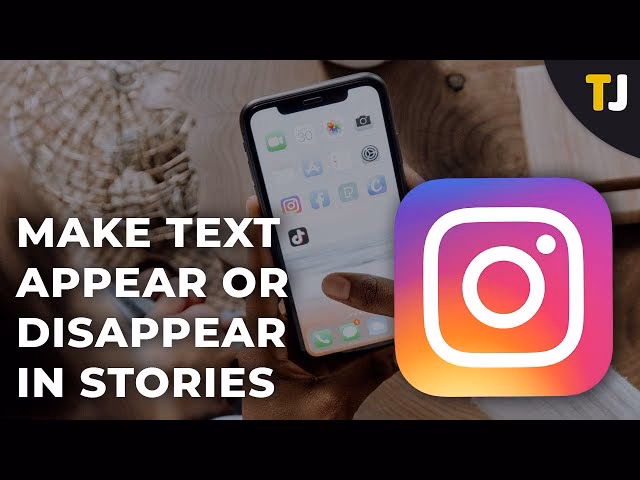 How to make text appear and disappear on Instagram stories?
