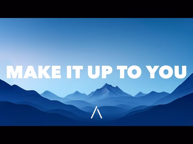 What does wanna make it up to you mean?