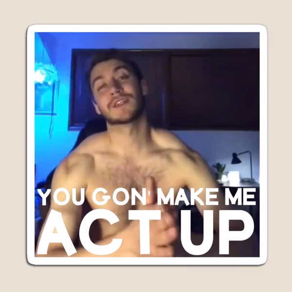 What does act up mean in slang?