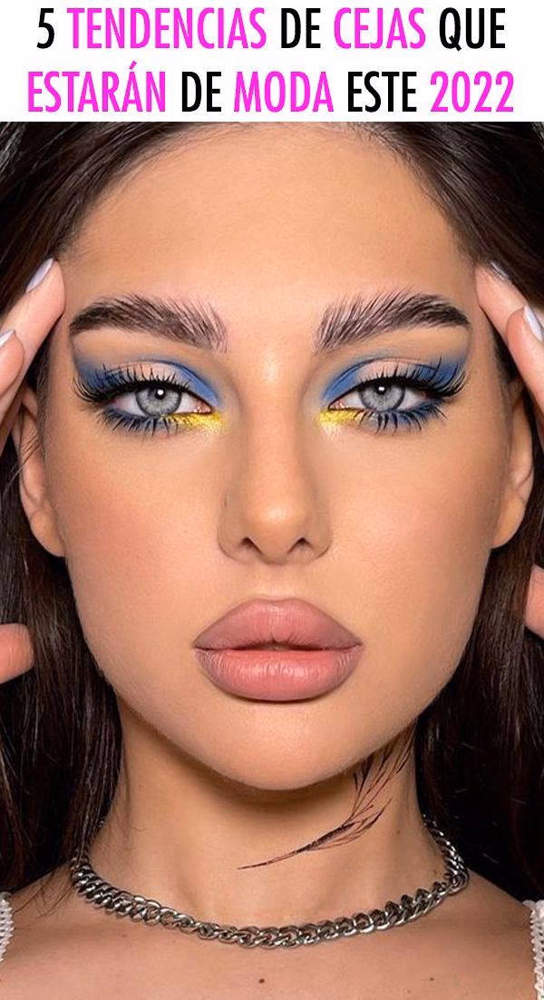 ¿Cómo se están usando las cejas ahora?