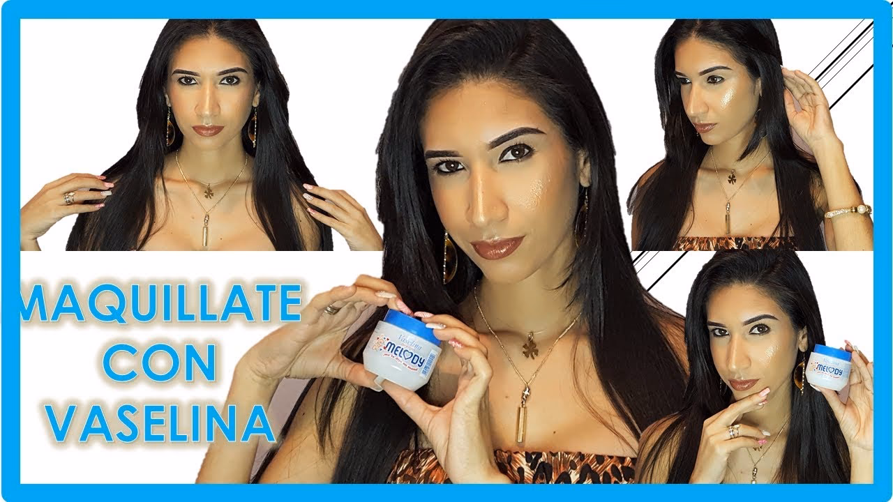 ¿Qué pasa si me pongo vaselina antes del maquillaje?