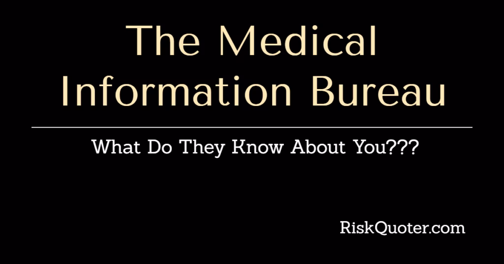 Who are the members of the medical Info Bureau?